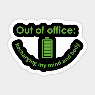 Out of office: Recharging my mind and body Sticker